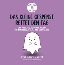 Load image into Gallery viewer, Das Kleine Gespenst Rettet Den Tag - für Flötenkopfstück und Erzähler:in (PDF)