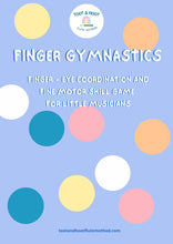 Load image into Gallery viewer, Finger Gymnastics