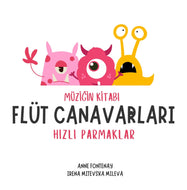 FLÜT CANAVARLARI - HIZLI PARMAKLAR