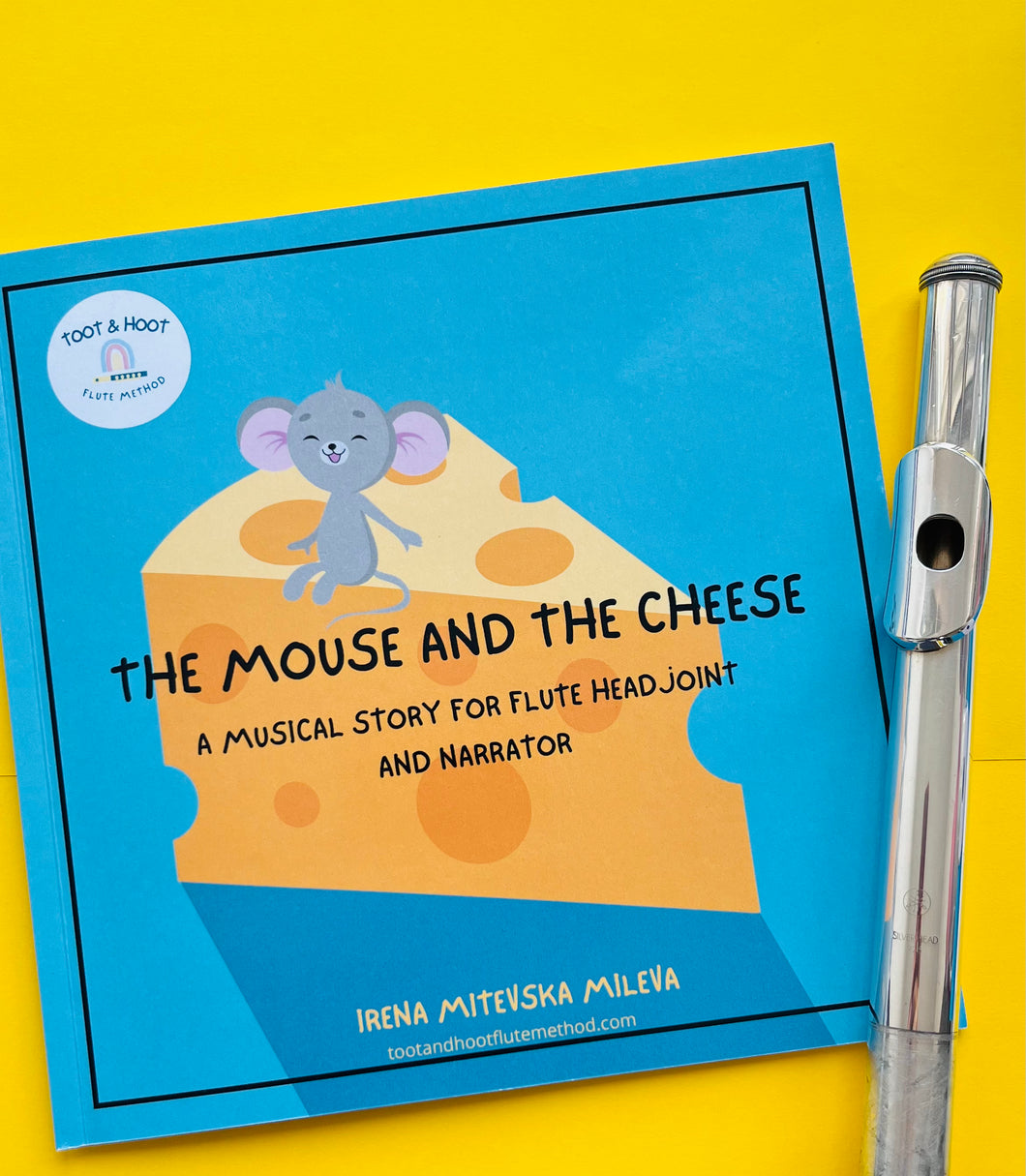 The Mouse and The Cheese for Flute Headjoint and Narrator - paperback