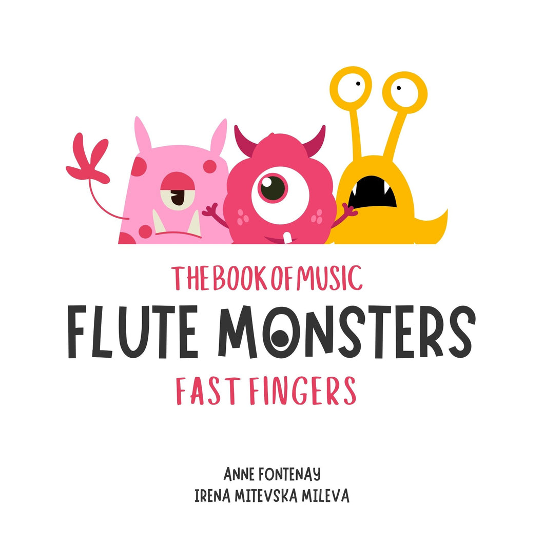 The Book of Music Flute Monsters - fast fingers